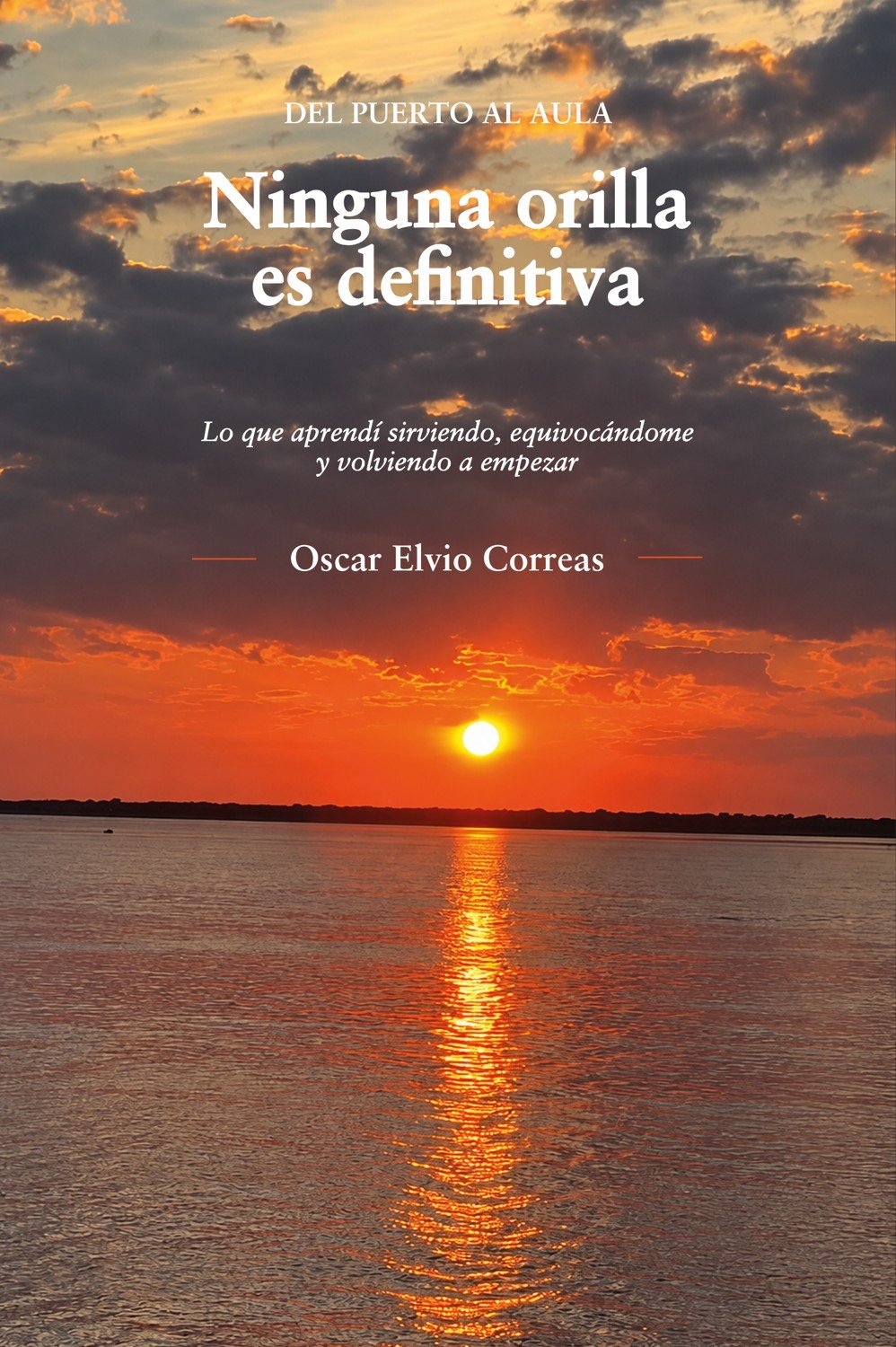 Tapa del libro Ninguna orilla es definitiva: atardecer sobre el río